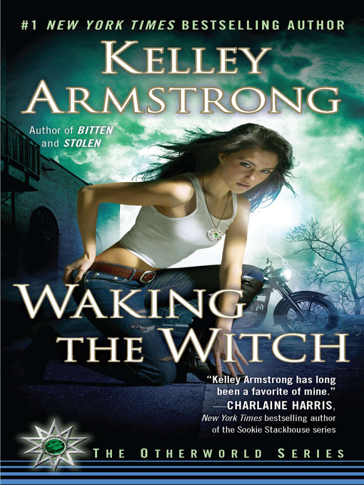 Title details for Waking the Witch by Kelley Armstrong - Wait list